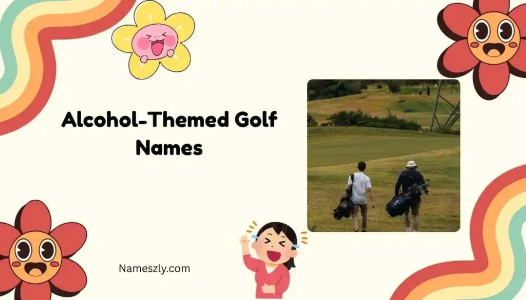 Alcohol-Themed Golf Names
