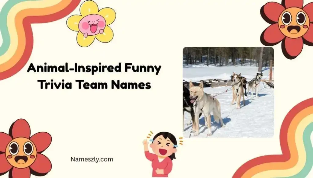 Animal-Inspired Funny Trivia Team Names
