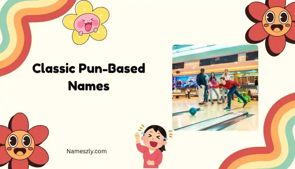 Classic Pun-Based Names