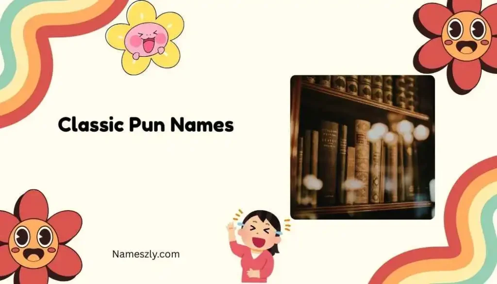 Classic Pun Names