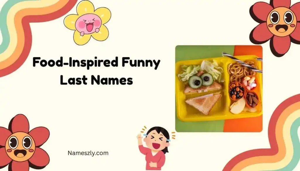 Food-Inspired Funny Last Names