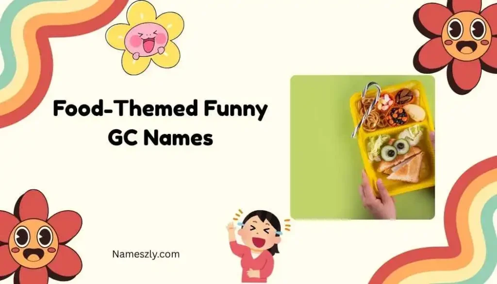 Food-Themed Funny GC Names