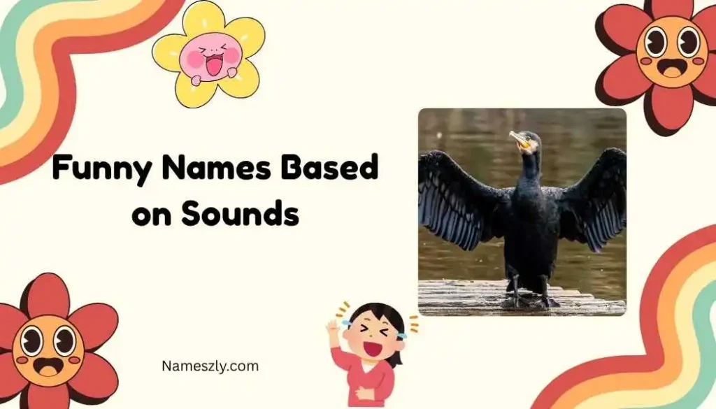 Funny Names Based on Sounds