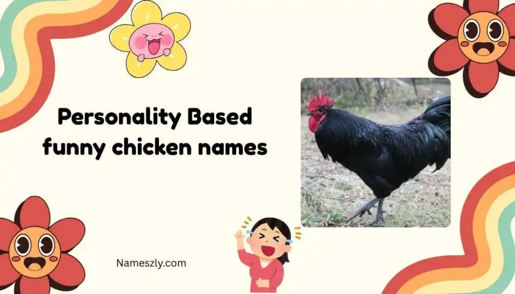 Personality Based funny chicken names