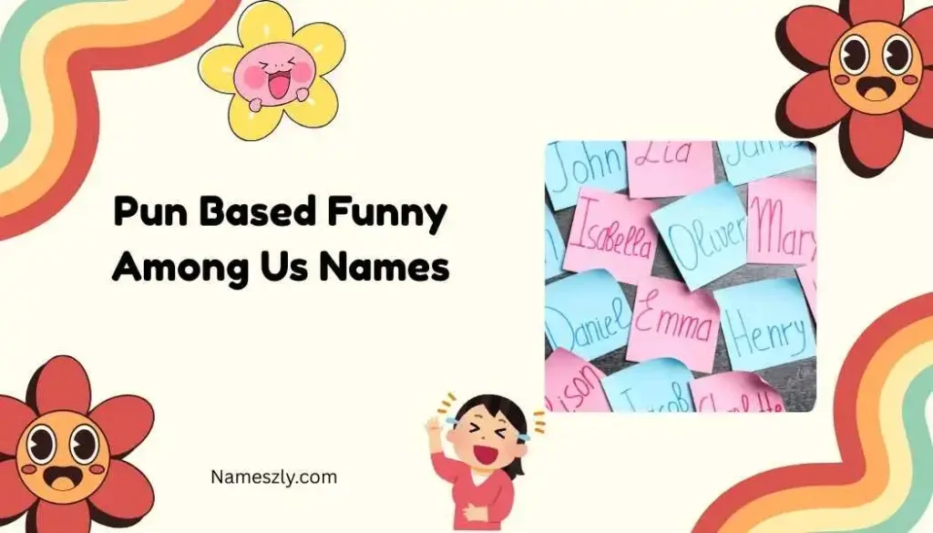 Pun-Based Funny Among Us Names