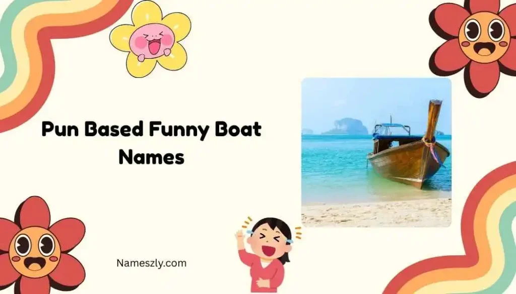 Pun-Based Funny Boat Names