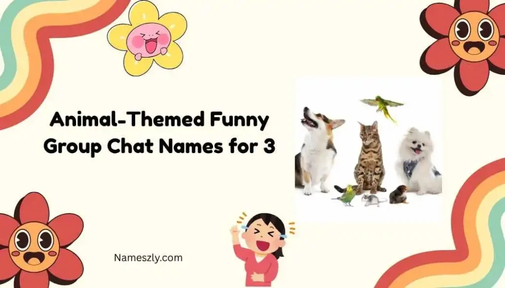 Animal-Themed Funny Group Chat Names for 3