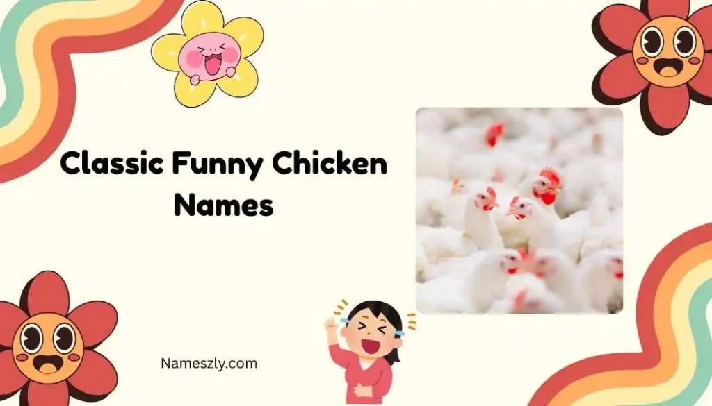 Classic Funny Chicken Names