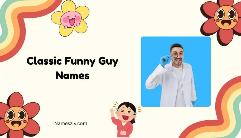 Classic Funny Guy Names