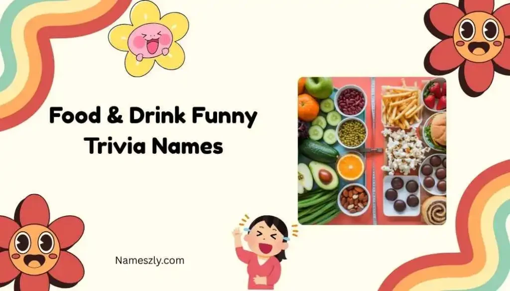 Food & Drink Funny Trivia Names