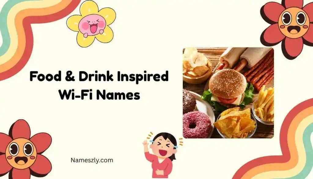 Food & Drink Inspired Wi-Fi Names