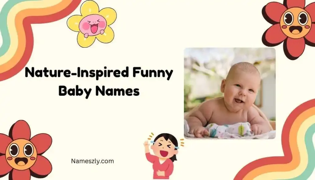 Nature-Inspired Funny Baby Names