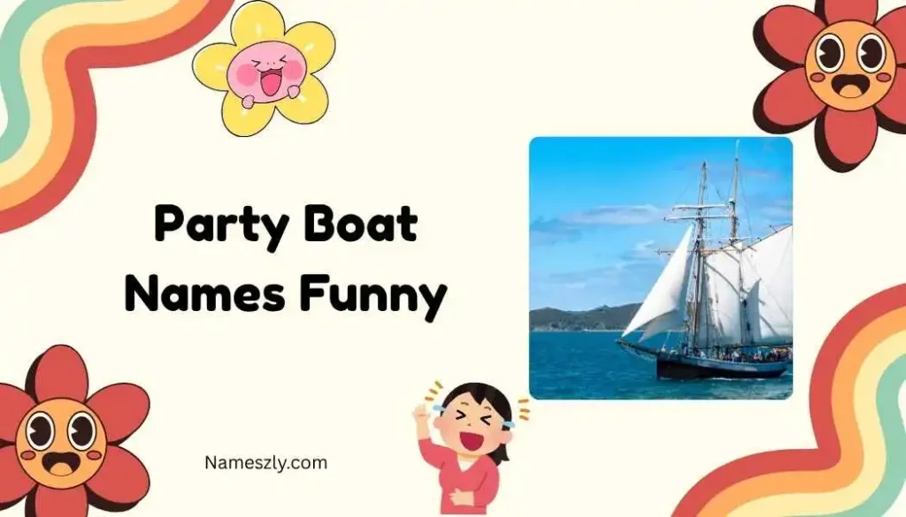 Party Boat Names Funny
