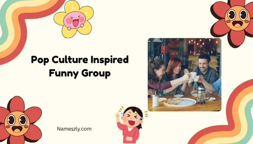 Pop Culture Inspired Funny Group Chat