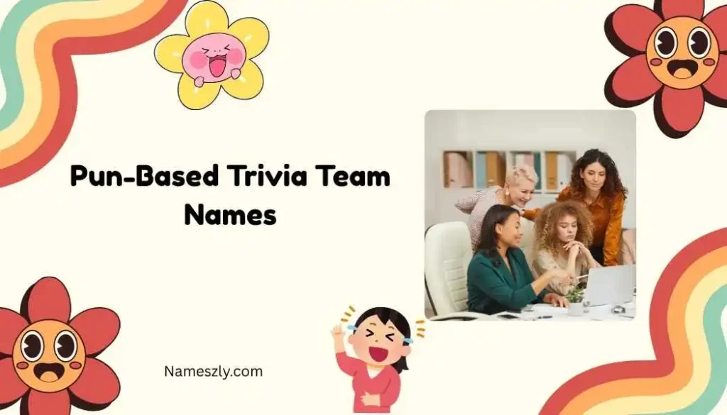 Pun-Based Trivia Team Names