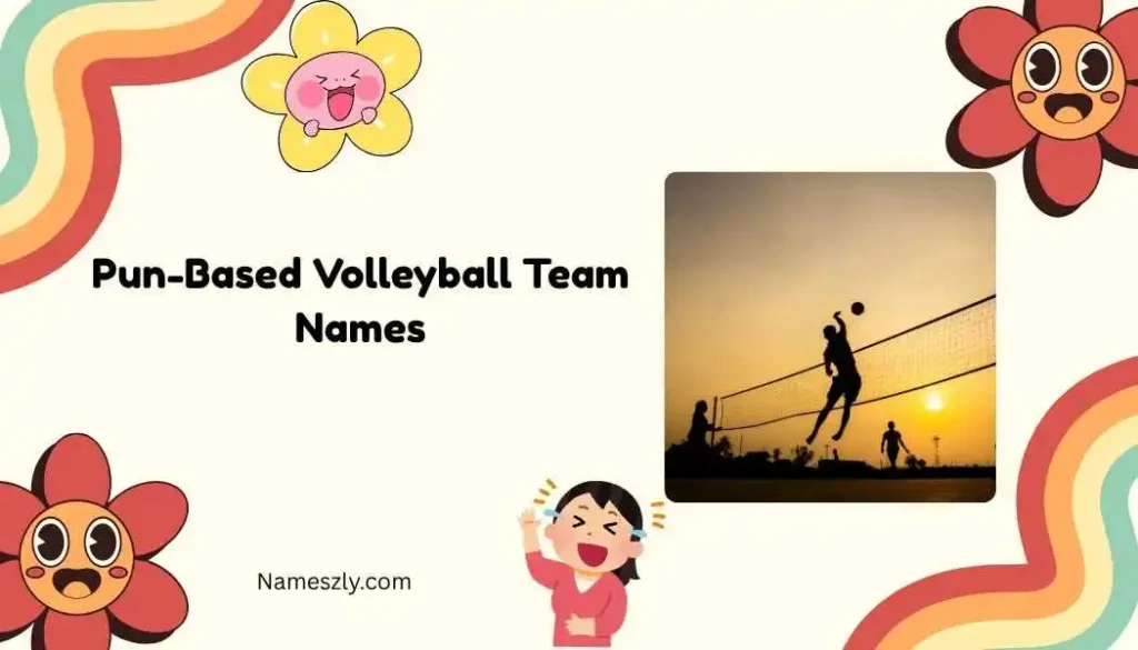 Pun-Based Volleyball Team Names