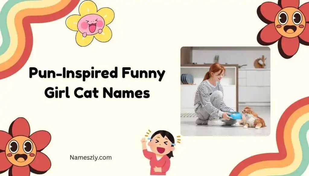 Pun-Inspired Funny Girl Cat Names