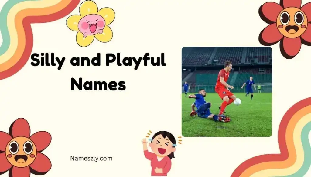Silly and Playful Names