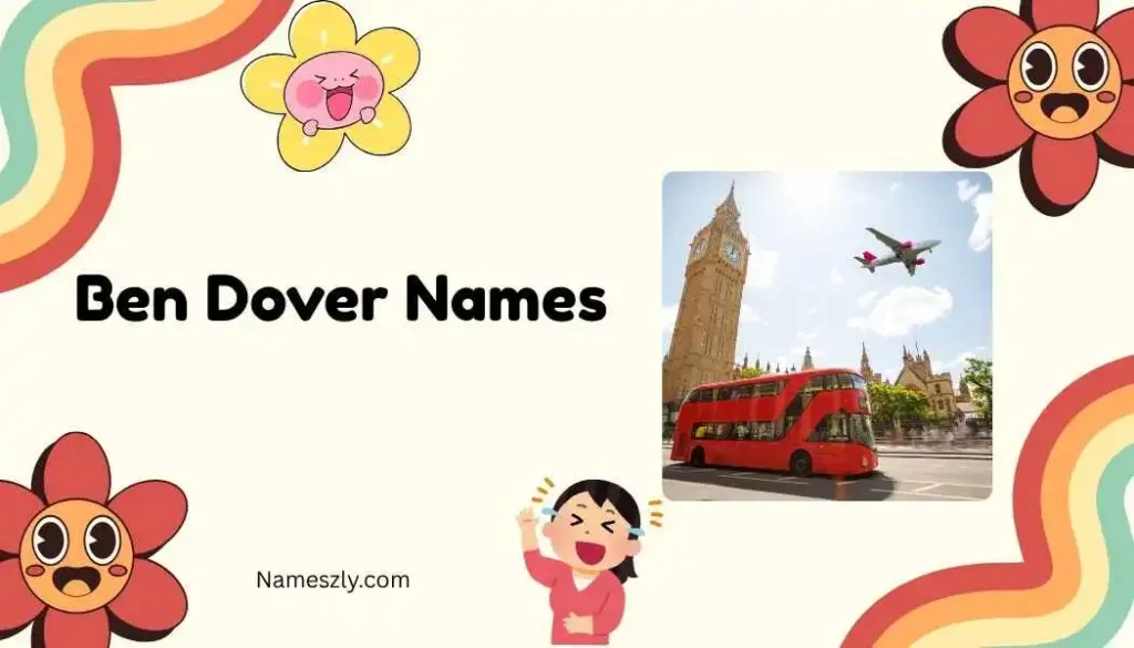 Ben Dover Names