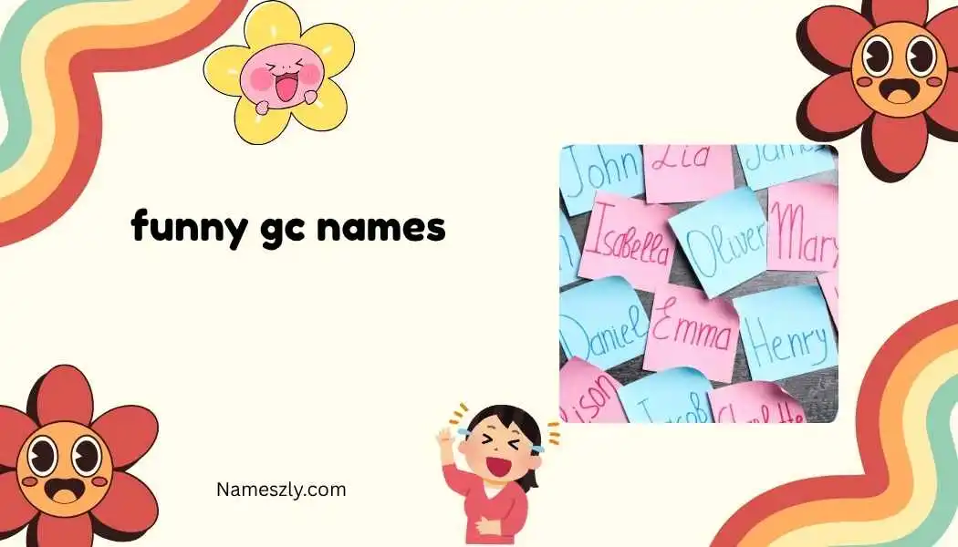 Funny GC Names