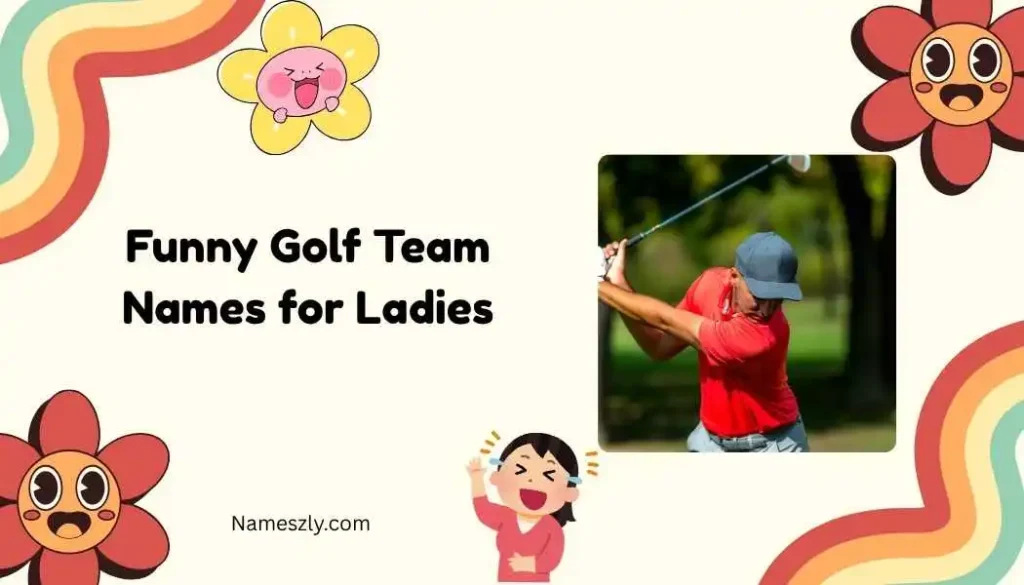 Funny Golf Team Names for Ladies