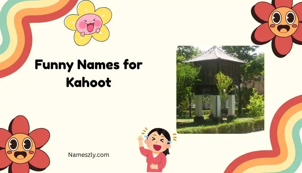 Funny Names for Kahoot