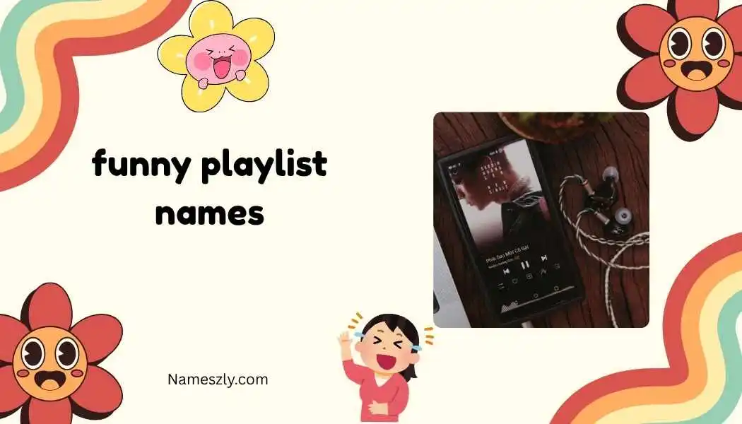 funny playlist names