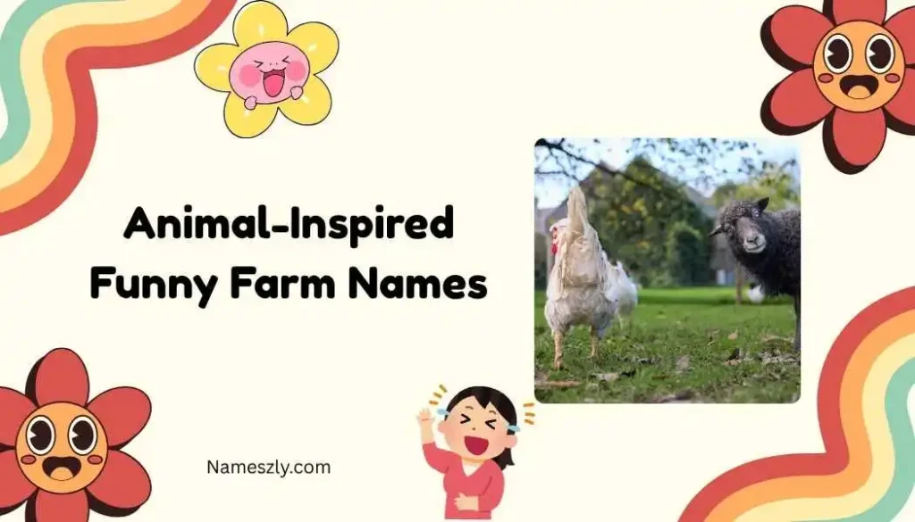 Animal-Inspired Funny Farm Names