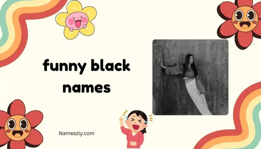 Classic Funny Black Names