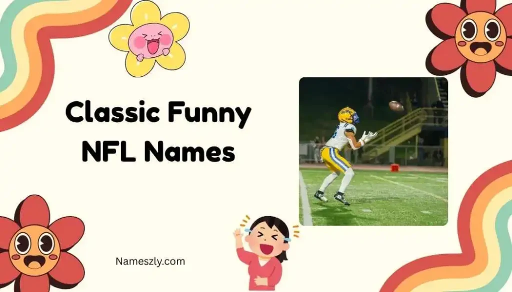Classic Funny NFL Names