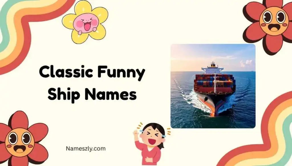 Classic Funny Ship Names