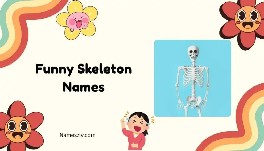 Classic Funny Skeleton Names