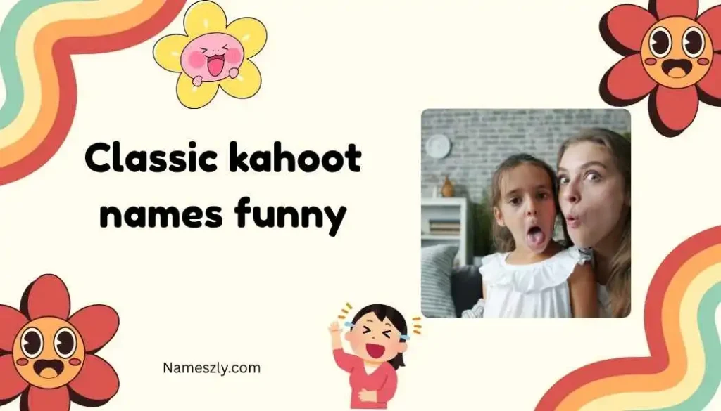 Classic kahoot names funny