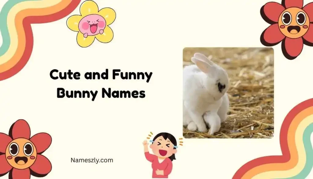 Cute and Funny Bunny Names