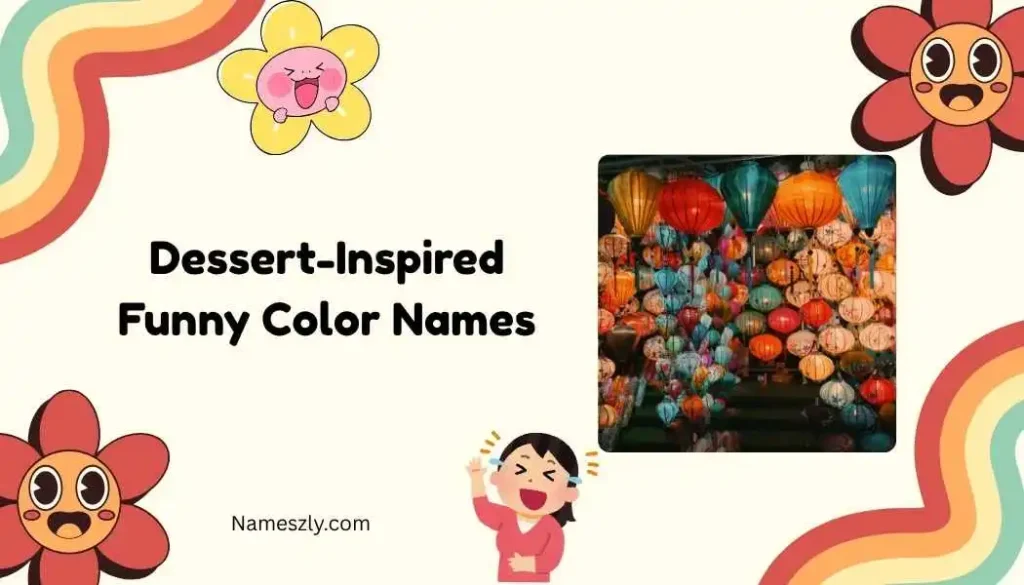 Dessert-Inspired Funny Color Names