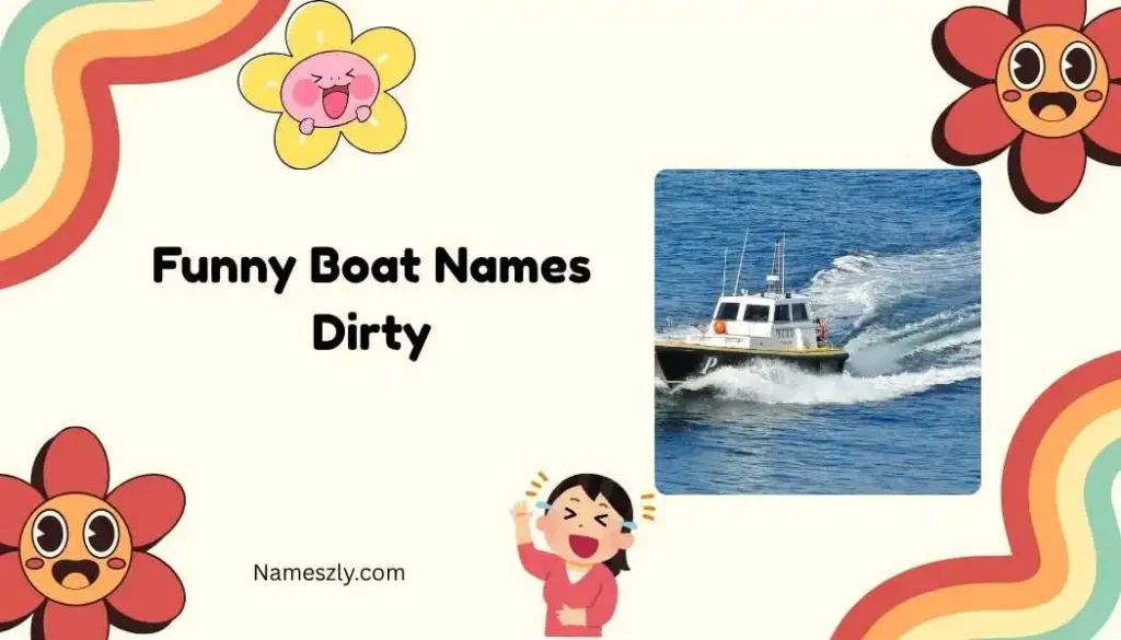 Dirty Humor Boat Names
