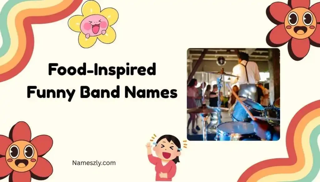 Food-Inspired Funny Band Names