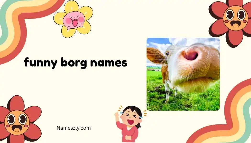 funny borg names