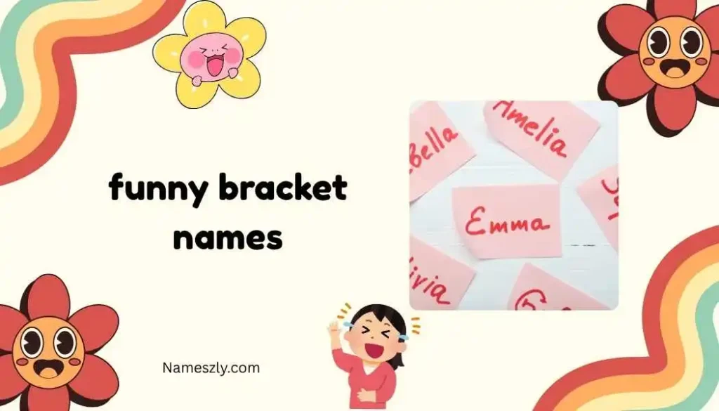 Funny Bracket Names 2026 Reddit