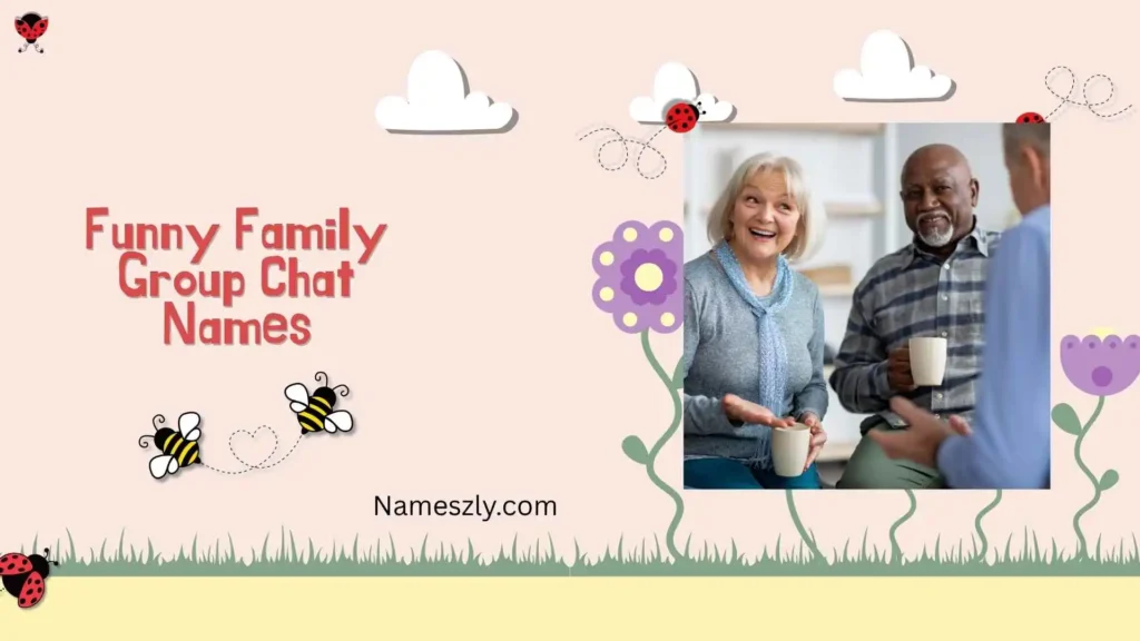 Funny family group chat names for WhatsApp