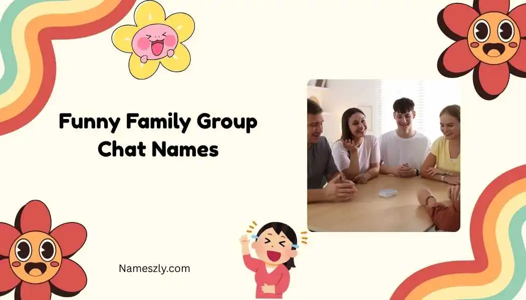 Funny Family Group Chat Names