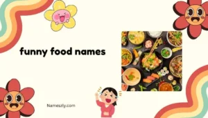 funny food names
