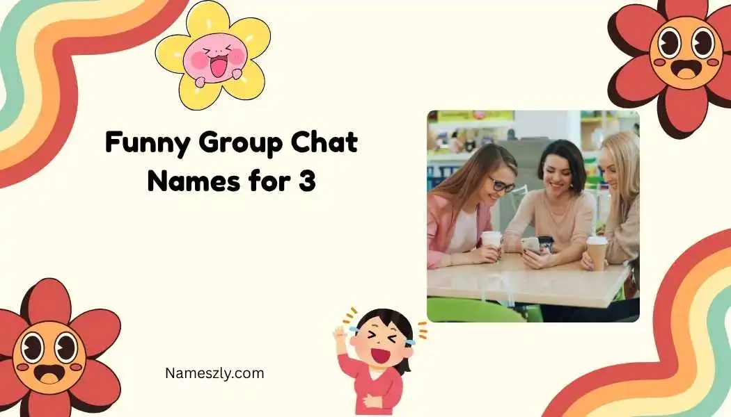 Funny Group Chat Names for 3