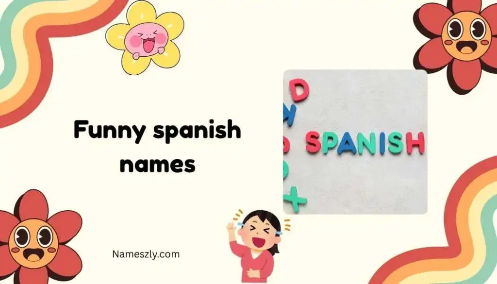 Funny Mexican Names Male