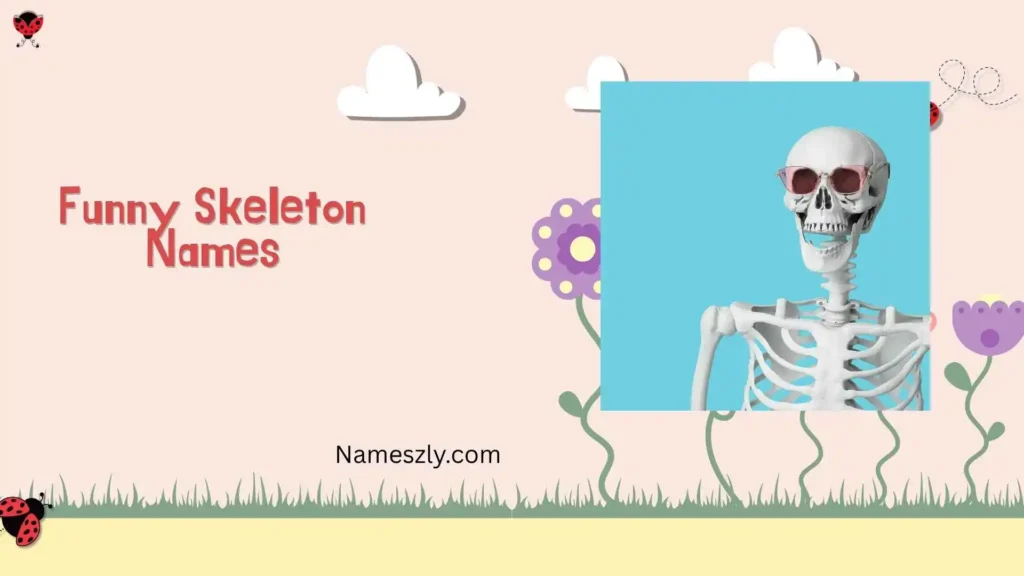 Funny Skeleton Names Girl 