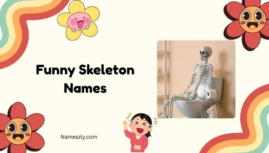 Funny Skeleton Names