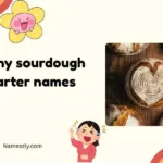 funny sourdough starter names