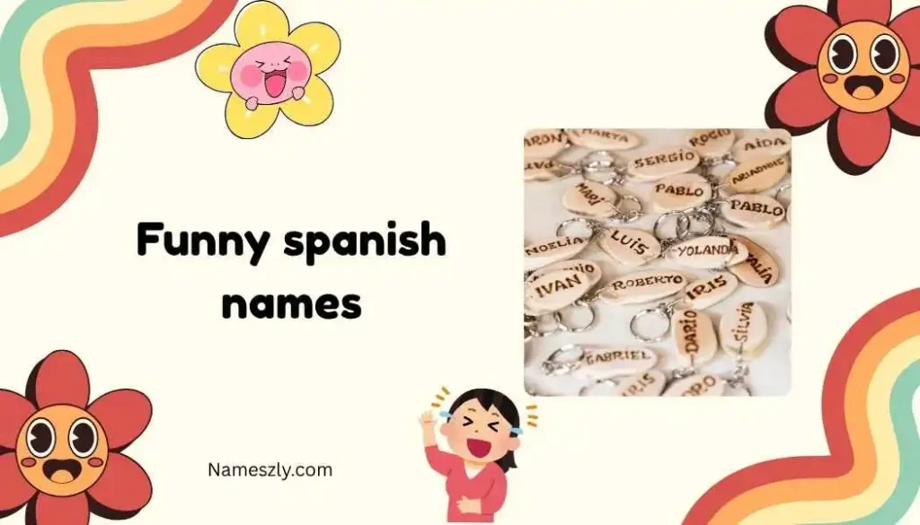 Funny Spanish Names for Friends