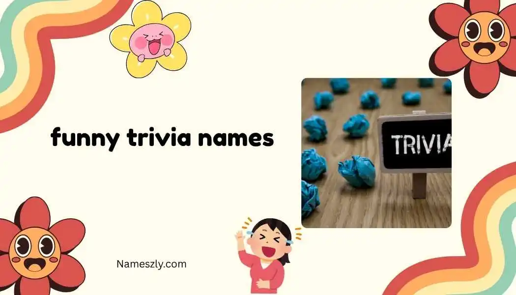 funny trivia names