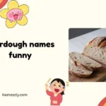 sourdough names funny